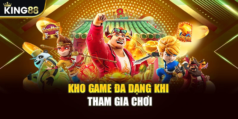Slot King88 - Khám Phá Kho Game Nổ Hũ Đa Dạng, Hấp Dẫn Nhất 3 Kho game đa dạng khi tham gia chơi