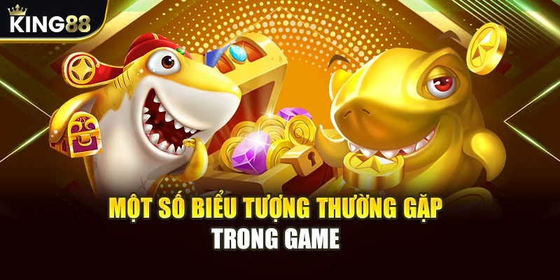 Một số biểu tượng thường gặp trong game 