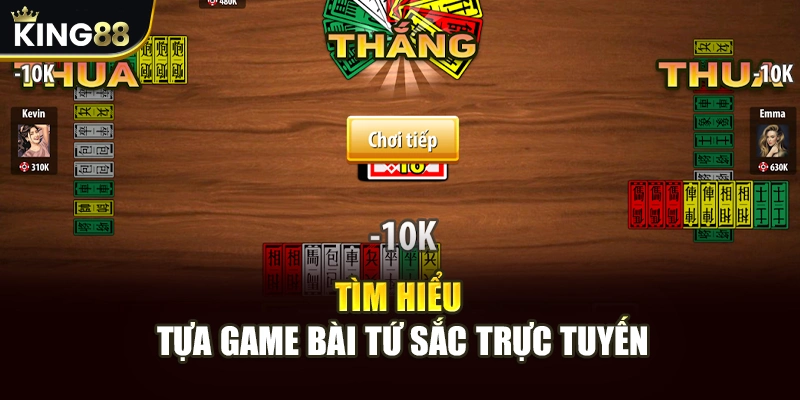Tìm hiểu tựa game bài Tứ Sắc trực tuyến
